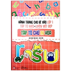 Hành Trang Cho Bé Vào Lớp 1 - Tập Tô Khéo - Luyện Viết Đẹp - Tập Tô Chữ In Hoa