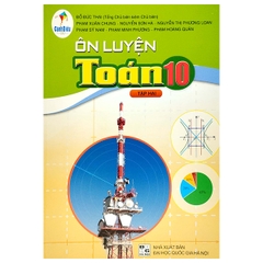 Ôn Luyện Toán Lớp 10 Tập 2 (Cánh Diều)