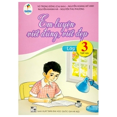 Em Luyện Viết Đúng, Viết Đẹp Lớp 3 Tập 2 (Cánh Diều)