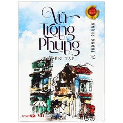 Danh Tác Việt Nam -  Vũ Trọng Phụng Tuyển Tập