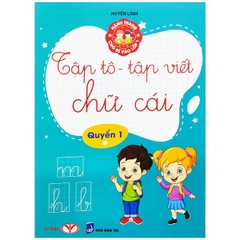 Hành Trang Cho Bé Vào Lớp 1 - Tập Tô Tập Viết Chữ Cái Quyển 1
