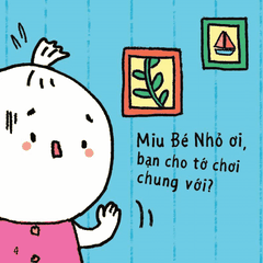 Ehon - Kĩ Năng Sống - Miu Bé Nhỏ - Đừng Ích Kỷ Nhé!