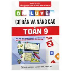 Ôn Luyện Cơ Bản Và Nâng Cao Toán Lớp 9 Tập 2 (Bám Sát SGK Kết Nối Tri Thức Với Cuộc Sống)