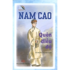Danh Tác Văn Học Việt Nam - Quên Điều Độ Và Những Chuyện Khác