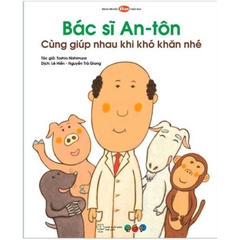 Tranh Truyện Bác Sĩ An Tôn Cùng Giúp Nhau Khi Khó Khăn Nhé
