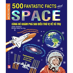 Cùng Bé Khám Phá 500 Điều Thú Vị Về Vũ Trụ