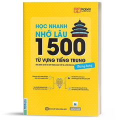 Học Nhanh Nhớ Lâu 1500 Từ Vựng Tiếng Trung Thông Dụng
