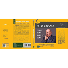 Peter Drucker - Tư Duy Đúng Quản Lý Đúng