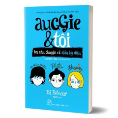 Auggie & Tôi - Ba Câu Chuyện Về Điều Kỳ Diệu
