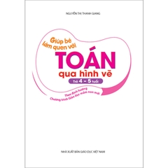 Giúp Bé Làm Quen Với Toán Qua Hình Vẽ (Trẻ 4 - 5 Tuổi)