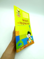 Tủ Sách Bé Vào Lớp Một - Bé Tập Tô Và Tập Ghép Vần Tập 1