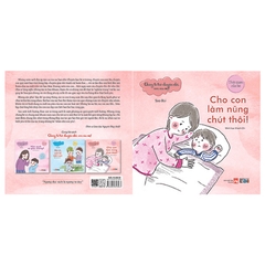 Chúng Ta Trò Truyện Nhé Con Của Mẹ - Cho Con Làm Nũng Chút Thôi