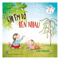 Bộ Sách Có Chị, Có Em (4 Cuốn)