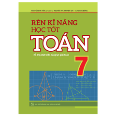 Rèn Kĩ Năng Học Tốt Toán Lớp 7