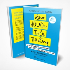 Đảo Ngược Thói Thường - Sự Thật Tàn Bạo Về Những Bí Mật Thành Công Chưa Ai Dám Nói Bạn Biết