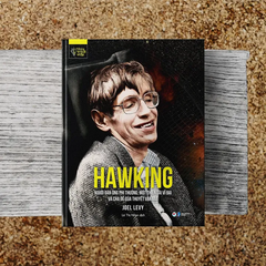 Những Trí Tuệ Vĩ Đại - Hawking Người Đàn Ông Phi Thường, Một Thiên Tài Vĩ Đại Và Cha Đẻ Của Thuyết Vạn Vật