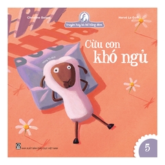 Truyện hay bà kể hằng đêm: Cừu con khó ngủ