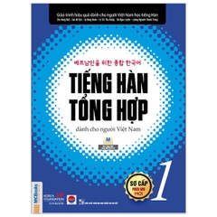 Tiếng Hàn Tổng Hợp Dành Cho Người Việt Nam Sơ Cấp 1