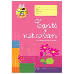 Tủ Sách Bé Vào Lớp 1 - Tập Tô Nét Cơ Bản