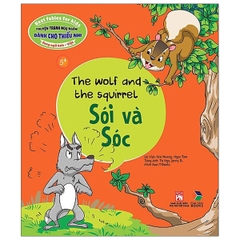 Truyện Tranh Ngụ Ngôn Dành Cho Thiếu Nhi Song Ngữ Anh - Việt - Sói Và Sóc
