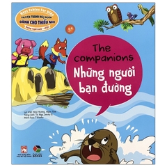 Truyện Tranh Ngụ Ngôn Dành Cho Thiếu Nhi Song Ngữ Anh - Việt - Những Người Bạn Đường