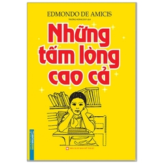 Những Tấm Lòng Cao Cả (Bìa Mềm)