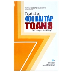 Tuyển Chọn 400 Bài Tập Toán 8
