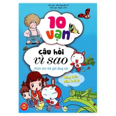 10 Vạn Câu Hỏi Vì Sao - Khám Phá Thế Giới Động Vật - Bay Trên Bầu Trời - Tập 2