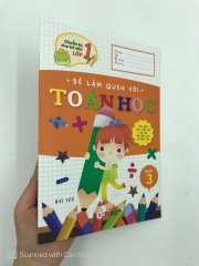 Chuẩn Bị Cho Bé Vào Lớp 1 - Bé Làm Quen Với Toán Học Quyển 3