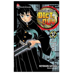 Thanh Gươm Diệt Quỷ - Kimetsu No Yaiba - Tập 12: Các Thượng Huyền Tập Hợp