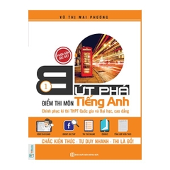 Bứt Phá Điểm Thi Tiếng Anh 1 - Phiên Bản Đặc Biệt 2019