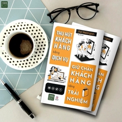 Thu Hút Khách Hàng Bằng Dịch Vụ, Giữ Chân Khách Hàng Bằng Trải Nghiệm