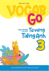 Vocab Go Học Nhanh Toàn Diện Từ Vựng Tiếng Anh 3