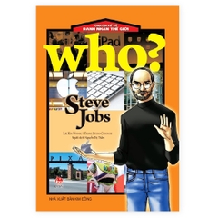 Who? Chuyện Kể Về Danh Nhân Thế Giới - Steve Jobs