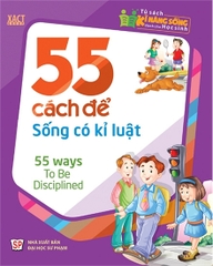 Tủ Sách Kĩ Năng Sống Dành Cho Học Sinh - 55 Cách Để Sống Có Kỉ Luật