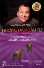 Dạy Con Làm Giàu Tập 3 - Hướng Dẫn Đầu Tư
