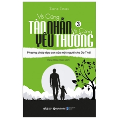 Vô Cùng Tàn Nhẫn Vô Cùng Yêu Thương Tập 3