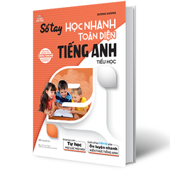 Sổ Tay Học Nhanh Toàn Diện Tiếng Anh Tiểu Học