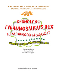 Kiến Thức Về Khủng Long - Khủng Long Tyrannosaurus Rex Tại Sao Được Gọi Là Bạo Chúa? - Tấn Công Và Phòng Thủ Của Khủng Long