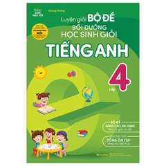 Luyện Giải Bộ Đề Bồi Dưỡng Học Sinh Giỏi Tiếng Anh Lớp 4