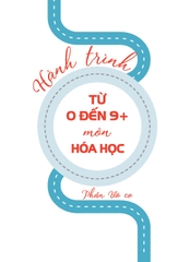 Hành Trình Từ 0 Đến 9+ Môn Hóa Học Phần Vô Cơ