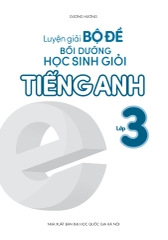 Luyện Giải Bộ Đề Bồi Dưỡng Học Sinh Giỏi Tiếng Anh Lớp 3