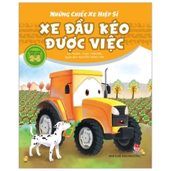 Những Chiếc Xe Hiệp Sĩ - Xe Đầu Kéo Được Việc