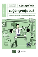 Kỹ Năng Tổ Chức Cuộc Họp Hiệu Quả