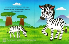 Những Câu Chuyện Về Thế Giới Động Vật - Tớ Là Một Chú Ngựa Vằn - I Am A Zebra (Song Ngữ Anh - Việt)