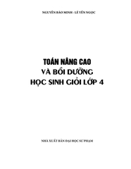 Toán Nâng Cao Và Bồi Dưỡng Học Sinh Giỏi Lớp 4 (Tái Bản 2019)