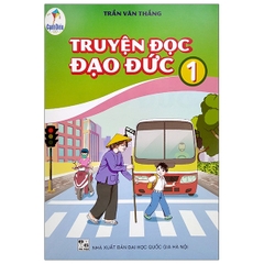 Truyện Đọc Đạo Đức Lớp 1 (Bộ Sách Cánh Diều)