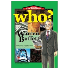 Who? Chuyện Kể Về Danh Nhân Thế Giới - Warren Buffett