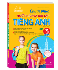 The Langmaster - Chinh Phục Ngữ Pháp Và Bài Tập Tiếng Anh Lớp 3 - Tập 2