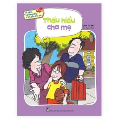 Bộ Sách Kỹ Năng Sống Thiết Yếu Cho Trẻ - Thấu Hiểu Cha Mẹ